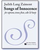 Songs Of Innocence : For Soprano, Tenor, Flute, Cello And Harp.