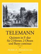 Quintett In F-Dur : Für 2 Hörner, 2 Oboen, Und Basso Continuo / Edited By Andreas Kohn.