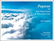 Pegasus : For Solo Snare Drum And Percussion Trio (2005).