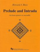 Prelude And Intrada : For French Horn Quartet (2006).