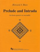 Prelude And Intrada : For French Horn Quartet (2006).