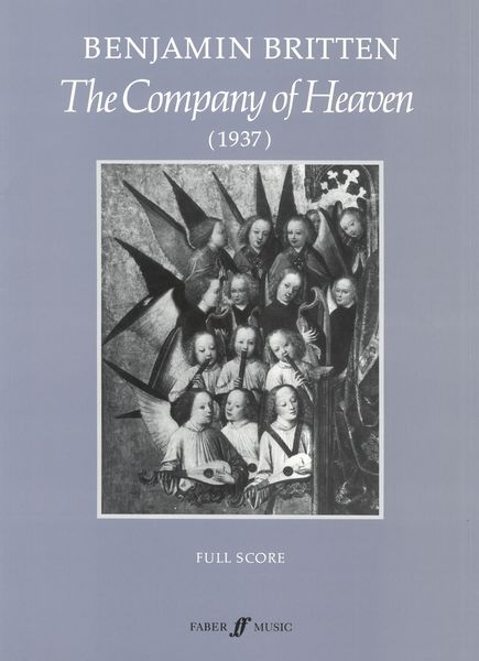 Company Of Heaven : Cantata For Speaker(s), Solo Soprano & Tenor Solos, SATB, Timp, Organ & Strings.