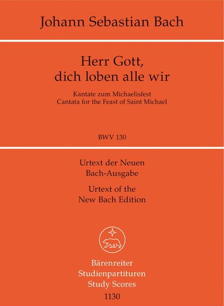 Cantata No. 130 : Herr Gott, Dich Loben Alle Wir.