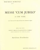 Messe Cum Jubilo A Une Voix : Pour Baryton-Solo Et Choeur De Barytons, Orch Et Orgu.