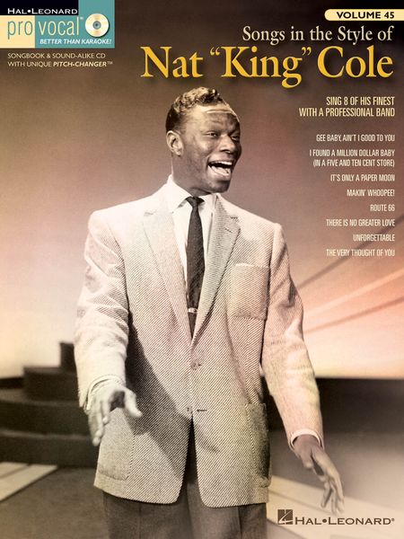 Songs In The Style Of Nat King Cole : Sing 8 Of His Finest With A Professional Band - Men's Edition.