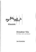 Dresdner Trio, Op. 130 : Für Oboe, Horn und Klavier.