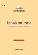 Voix Meurtrie : For Alto/Soprano Saxophone And Piano (1994).