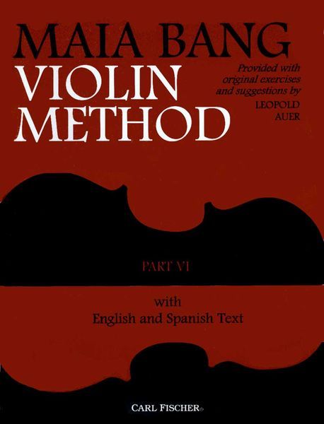 Maia Bang Violin Method, Part 6 : Higher Art Of Bowing.