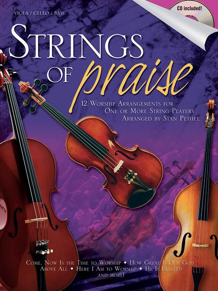 Strings Of Praise : 12 Worship Arrangements For One Or More String Players / Viola - Cello - Bass.