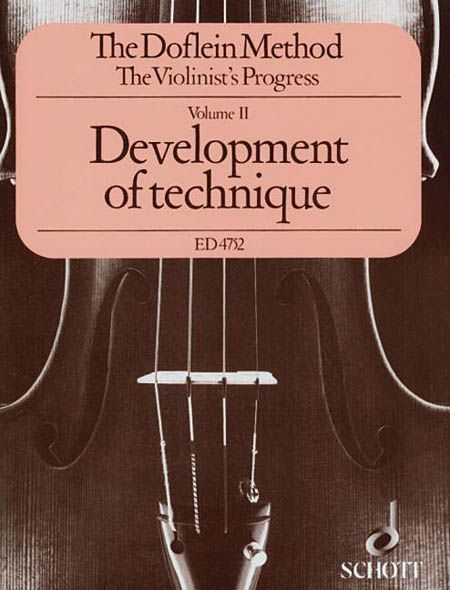 Doflein Method - The Violinist's Progress, Vol. 2 : Development of Technique.