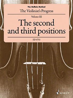 Doflein Method - The Violinist's Progress, Vol. 3 : The Second and Third Positions.