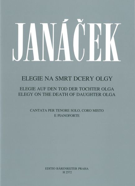 Elegy On The Death Of Daughter Olga : Cantata For Tenor Solo, Mixed Choir & Piano.