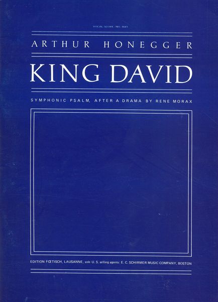 King David (English) : Symphonic Psalm / After A Drama by Rene Morax.