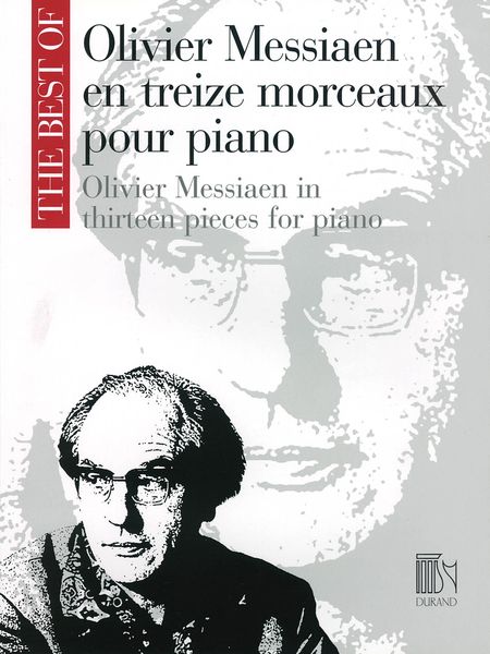 Olivier Messiaen En Treize Morceaux : Pour Piano.