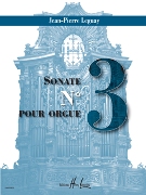Sonate No. 3 : Pour Orgue (2005-06).