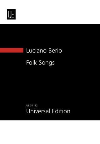 Folk Songs : For Mezzosoprano and Seven Instruments (1964).
