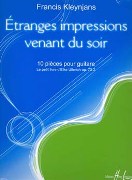 Etranges Impressions Venant Du Soir : 10 Pieces Pour Guitare.