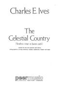 Celestial Country : Cantata For Tenor, Baritone, 2 Solo Quartets, Chorus, and Ensemble.