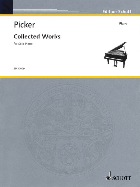 Collected Works For Solo Piano / edited by Ursula Oppens.