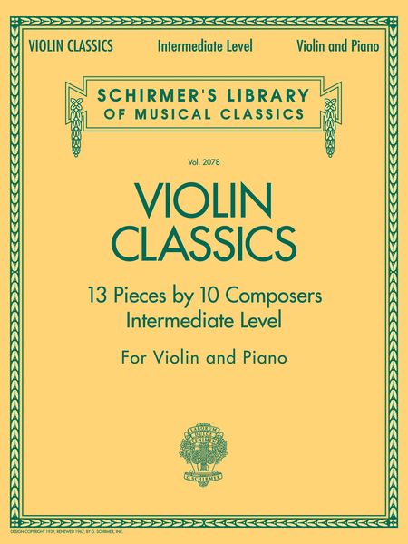 Violin Classics : 13 Pieces By 10 Composers - Intermediate Level.