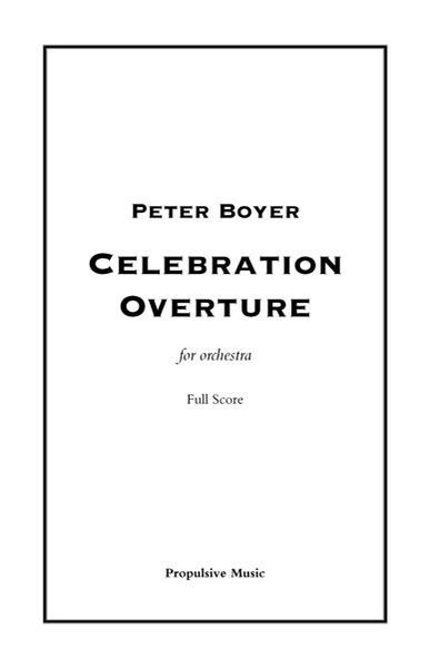 Celebration Overture : For Orchestra (Revised Version, 2001).