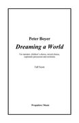 Dreaming A World : For Narrator, Children's Chorus, Mixed Chorus, Optional Percussion And Orchestra.