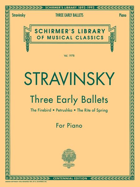 Three Early Ballets - The Firebird, Petrushka, The Rite Of Spring : For Piano.