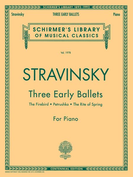 Three Early Ballets - The Firebird, Petrushka, The Rite Of Spring : For Piano.