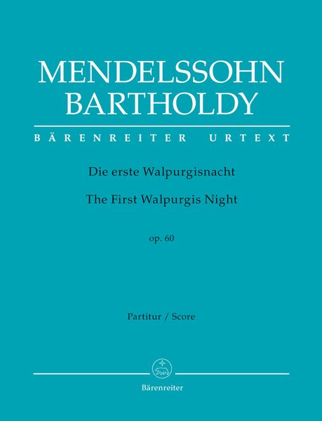 Erste Walpurgisnacht = The First Walpurgis Night, Op. 60 / edited by John Michael Cooper.