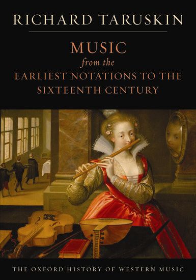 Music From The Earliest Notations To The Sixteenth Century.