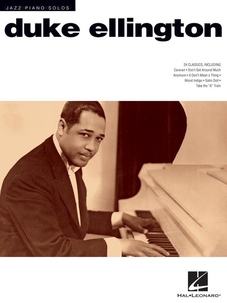 Duke Ellington : For Solo Piano / arranged by Brent Edstrom.