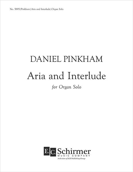 Aria And Interlude : For Organ Solo.