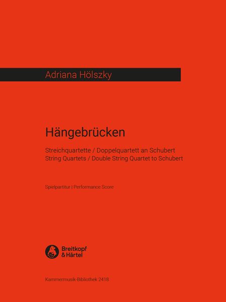 Hängebrücken : Streichquartett An Schubert.