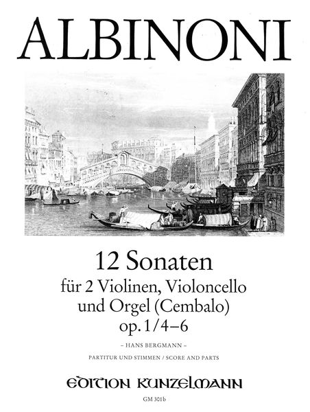 12 Sonaten Für 2 Violinen, Violoncello Und Orgel (Cembalo), Op. 1 : Nos. 4-6 / Ed. Hans Bergmann.