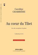 Au Coeur Du Tibet : For Alto Saxophone And Guitar (1999).