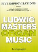 Five Improvisations : For Organ / Reconstructed by Maurice Durufle.
