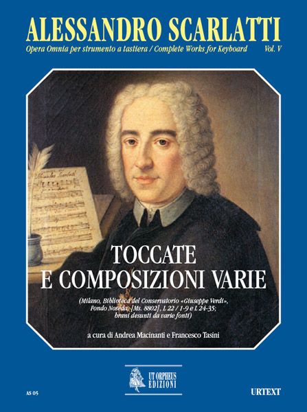 Toccate E Composizioni Varie / Edited By Andrea Macinanti And Francesco Tasini.