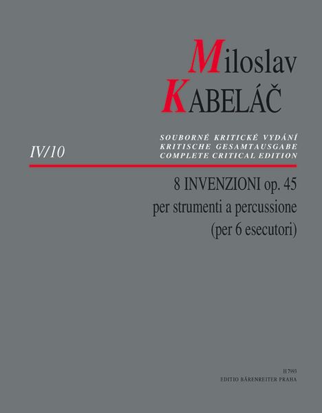 8 Invenzioni, Op. 45 : Per Strumenti A Percussione (Per 6 Esecutori) (1962) / Ed. Zdenek Nouza.