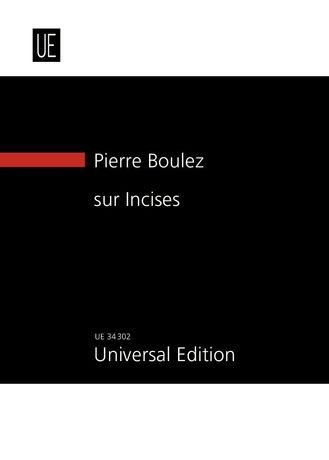 Sur Incises : Pour Trois Pianos, Trois Harpes Et Trois Percussions-Claviers (1996/1998).