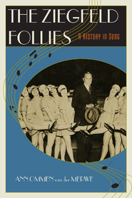 Ziegfeld Follies : A History In Song.