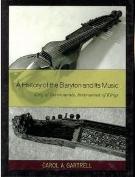 History of The Baryton and Its Music : King of Instruments, Instrument of Kings.