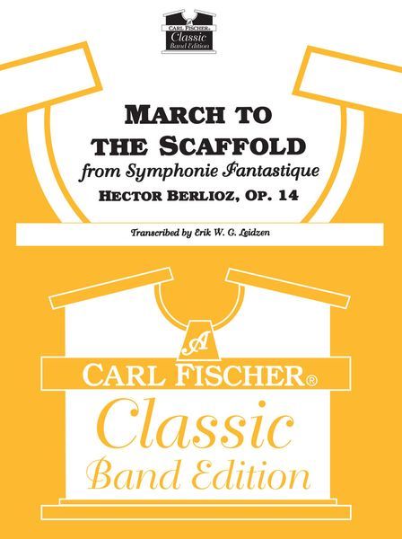 March To The Scaffold From Symphonie Fantastique, Op. 14 : For Concert Band.