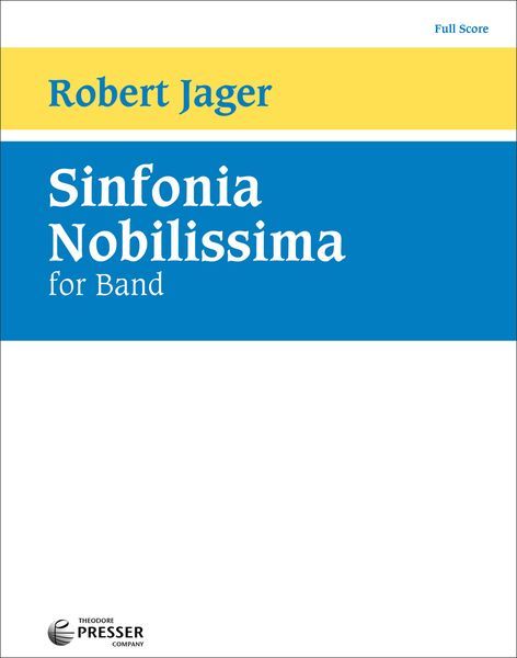Sinfonia Nobilissima : For Concert Band.