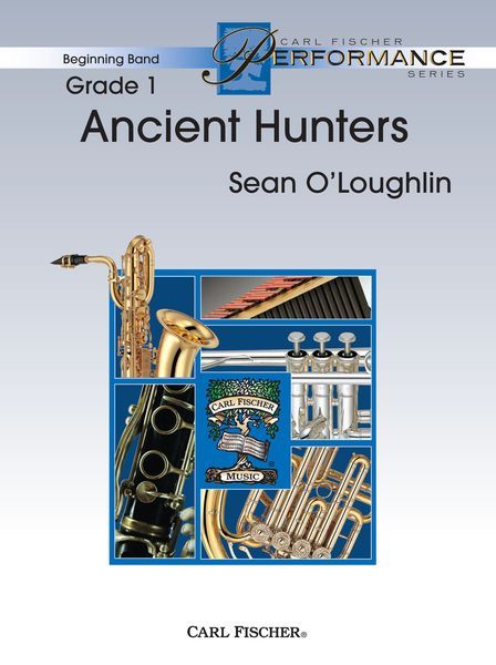 Ancient Hunters : For Concert Band.