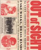 Out Of Sight : The Rise Of African American Popular Music, 1889-1895.