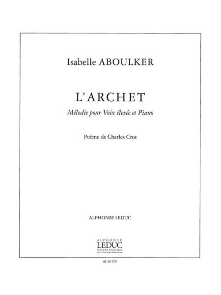 Archet : Mélodie Pour Voix Élevée Et Piano.