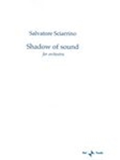 Shadow Of Sound : For Orchestra.