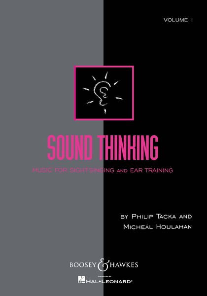 Sound Thinking : Music For Sight Singing and Ear Training, Vol. I.