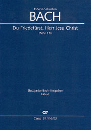 Du Friedefürst, Herr Jesu Christ, BWV 116 / Edited By Anselm Hartinger.