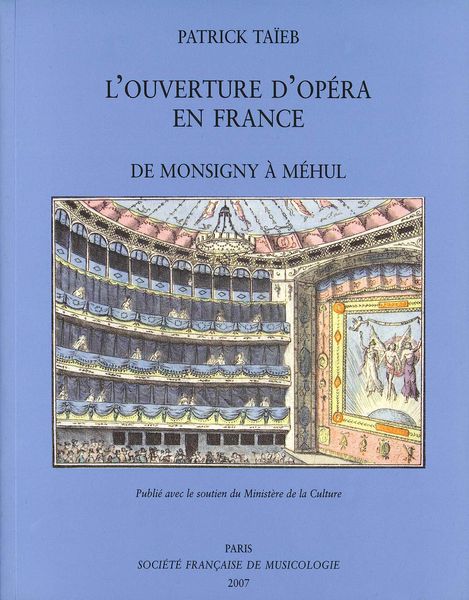 Le Ouverture d'Opéra En France De Monsigny A Méhul.